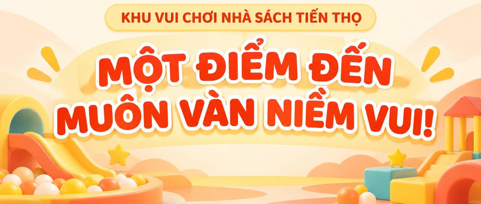 Khu vui chơi Nhà sách Tiến Thọ – Một điểm đến muôn vàn niềm vui